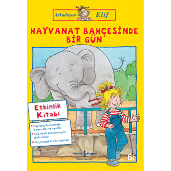 Arkadaşım Elif Hayvanat Bahçesinde Bir Gün Hanna Sörensen