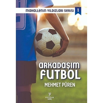 Arkadaşım Futbol Mehmet Püren