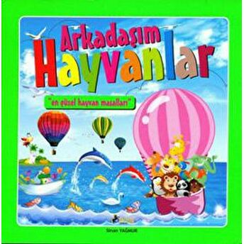 Arkadaşım Hayvanlar Sinan Yağmur