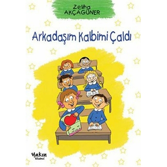 Arkadaşım Kalbimi Çaldı Zeliha Akçagüner