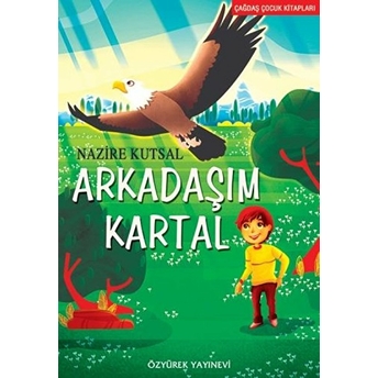 Arkadaşım Kartal Nazire Kutsal