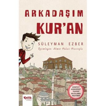 Arkadaşım Kur'an Süleyman Ezber