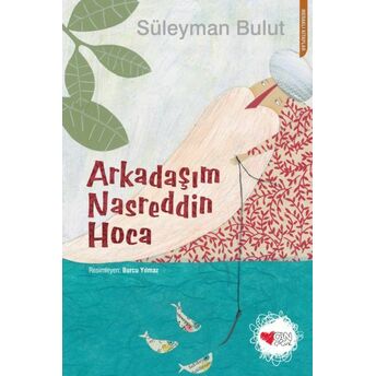 Arkadaşım Nasreddin Hoca Süleyman Bulut