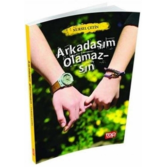 Arkadaşım Olamazsın Nursel Çetin