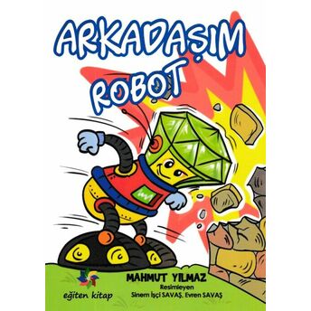 Arkadaşım Robot Mahmut Yılmaz