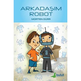 Arkadaşım Robot Morten Dürr