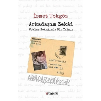 Arkadaşım Zekai Ismet Tokgöz