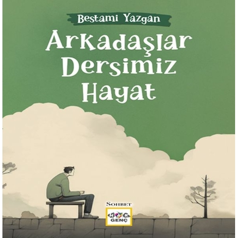 Arkadaşlar Dersimiz Hayat Bestami Yazgan