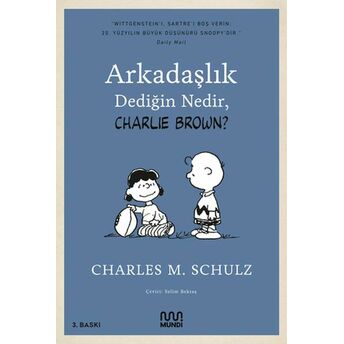 Arkadaşlık Dediğin Nedir, Charlie Brown? Charles M. Schulz