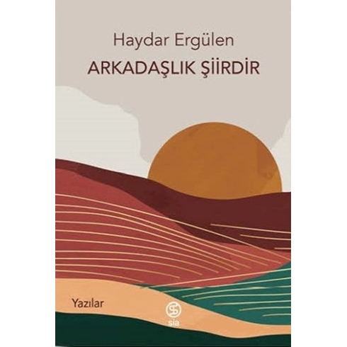 Arkadaşlık Şiirdir Haydar Ergülen