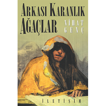 Arkası Karanlık Ağaçlar Nihat Genç