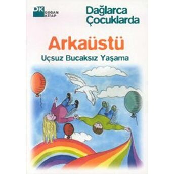 Arkaüstü Uçsuz Bucaksız Yaşama Fazıl Hüsnü Dağlarca