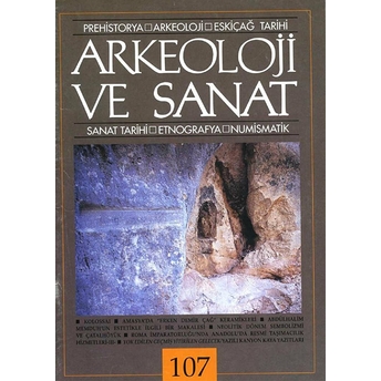 Arkeoloji Ve Sanat Dergisi Sayı 107 Kolektif