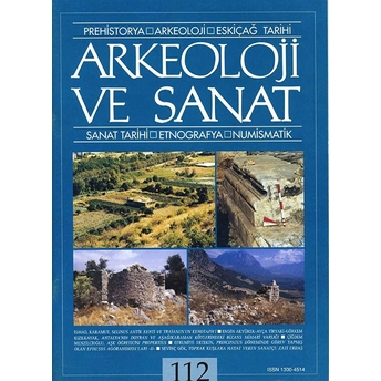 Arkeoloji Ve Sanat Dergisi Sayı 112 Kolektif