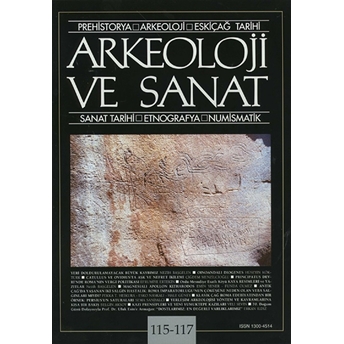 Arkeoloji Ve Sanat Dergisi Sayı 115 - 117 Kolektif