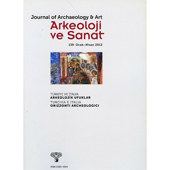 Arkeoloji Ve Sanat Dergisi Sayı 139 Kolektif