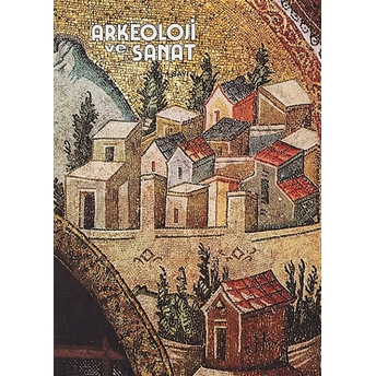 Arkeoloji Ve Sanat Dergisi Sayı 3 Kolektif