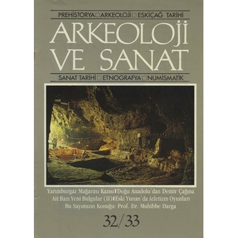 Arkeoloji Ve Sanat Dergisi Sayı 32 - 33 Kolektif