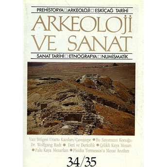 Arkeoloji Ve Sanat Dergisi Sayı 34 - 35 Kolektif