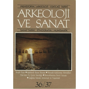 Arkeoloji Ve Sanat Dergisi Sayı 36 - 37 Kolektif