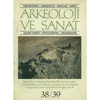 Arkeoloji Ve Sanat Dergisi Sayı 38 - 39 Kolektif