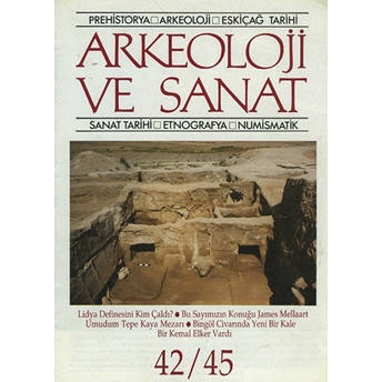 Arkeoloji Ve Sanat Dergisi Sayı 42 - 45 Kolektif