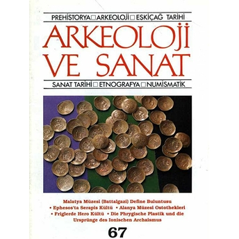 Arkeoloji Ve Sanat Dergisi Sayı 67 Kolektif