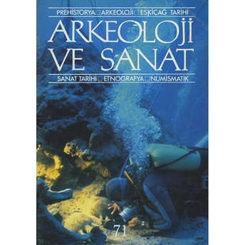 Arkeoloji Ve Sanat Dergisi Sayı 71 Kolektif