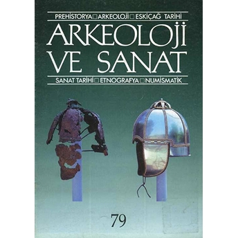 Arkeoloji Ve Sanat Dergisi Sayı 79 Kolektif