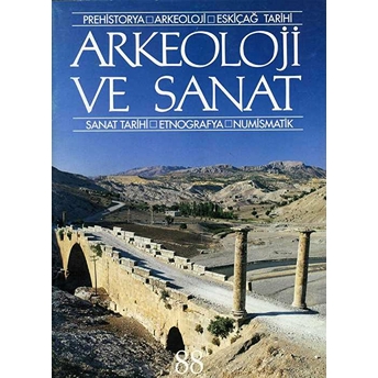 Arkeoloji Ve Sanat Dergisi Sayı 88 Kolektif