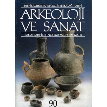 Arkeoloji Ve Sanat Dergisi Sayı 90 Kolektif