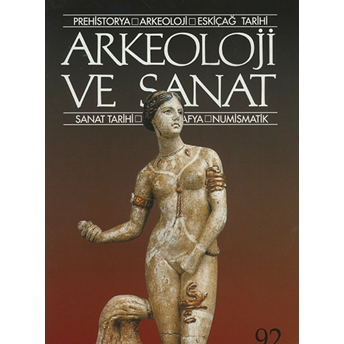 Arkeoloji Ve Sanat Dergisi Sayı 92 Kolektif