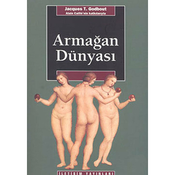 Armağan Dünyası Jacques T. Godbout