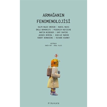 Armağanın Fenomenolojisi Ralph Waldo Emerson, Marcel Mauss, Emile Benveniste, Martin Heidegger,