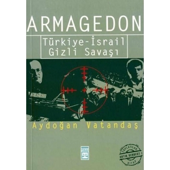 Armagedon Türkiye-Israil Gizli Savaşı Aydoğan Vatandaş