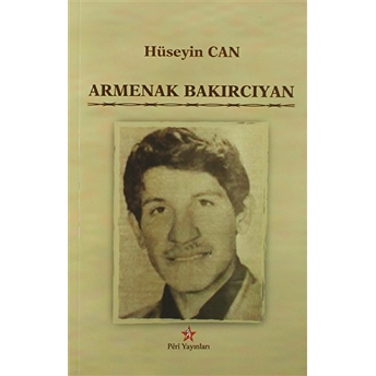 Armenak Bakırcıyan Hüseyin Can