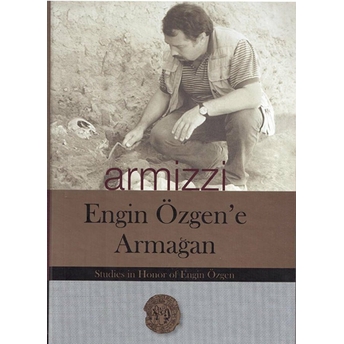 Armizzi Engin Özgen’e Armağan