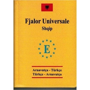 Arnavutça Cep Üniversal Sözlük - Fjalor Universale Shqip - A - Ece Şen