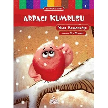 Arpacı Kumrusu - Ilk Okuma Serisi 1 Yavuz Bahadıroğlu