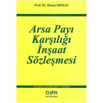 Arsa Payı Karşılığı Inşaat Sözleşmesi Hasan Erman