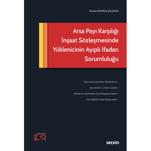 Arsa Payı Karşılığı Inşaat Sözleşmesinde Yüklenicinin Ayıplı Ifadan Sorumluluğu Damla Okumuş Gülbenk