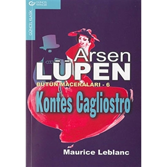 Arsen Lüpen Bütün Maceraları - 6 Kontes Cagliostro Maurice Leblanc