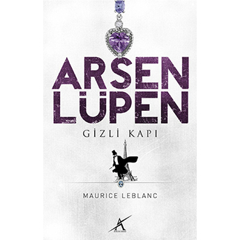 Arsen Lüpen - Gizli Kapı Maurice Leblanc