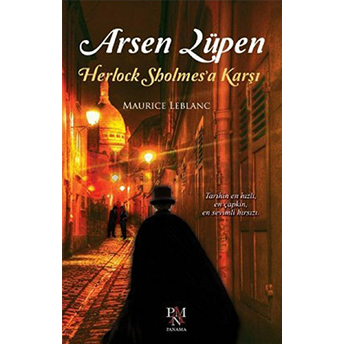 Arsen Lüpen - Herlock Sholmes’a Karşı Maurice Leblanc