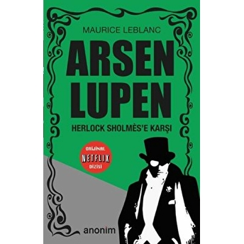 Arsen Lupen - Herlock Sholmes’e Karşı Maurice Leblanc