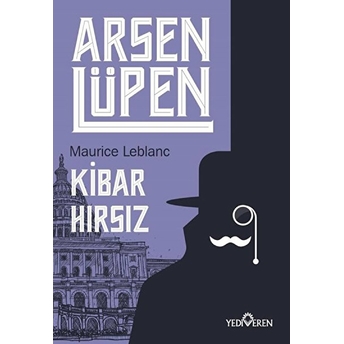 Arsen Lüpen - Kibar Hırsız Maurice Leblanc