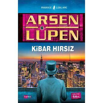 Arsen Lüpen - Kibar Hırsız Maurice Leblanc