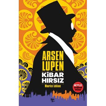 Arsen Lüpen - Kibar Hırsız Maurice Leblanc