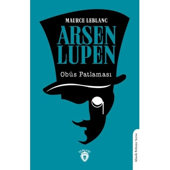 Arsen Lupen Obüs Patlaması Maurice Leblanc