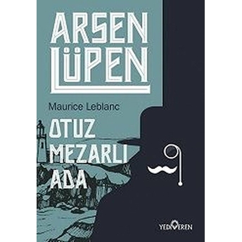 Arsen Lüpen - Otuz Mezarlı Ada Maurice Leblanc